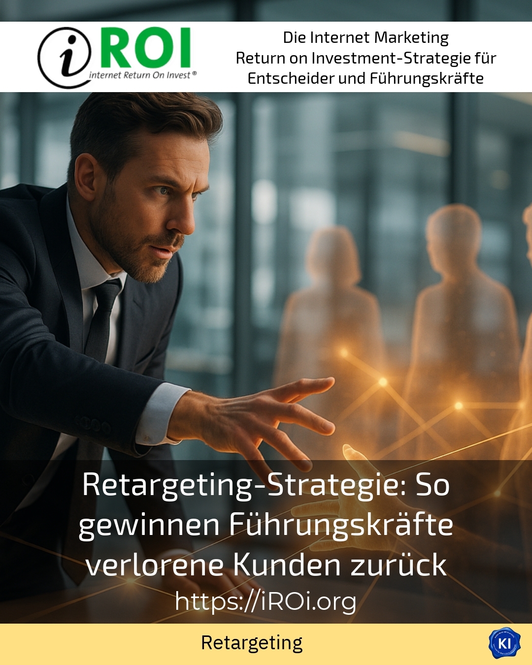 Retargeting strategy: How managers win back lost customers 4.8 (371)