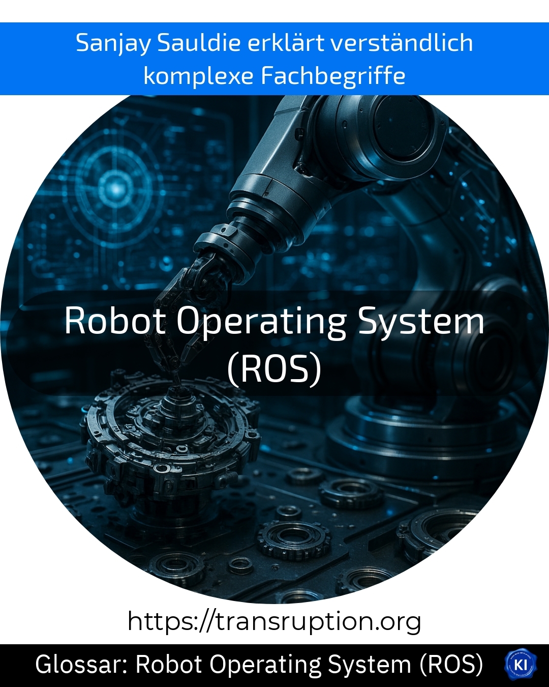 Robot Operating System (ROS) (Glossar) 4.8 (1062)