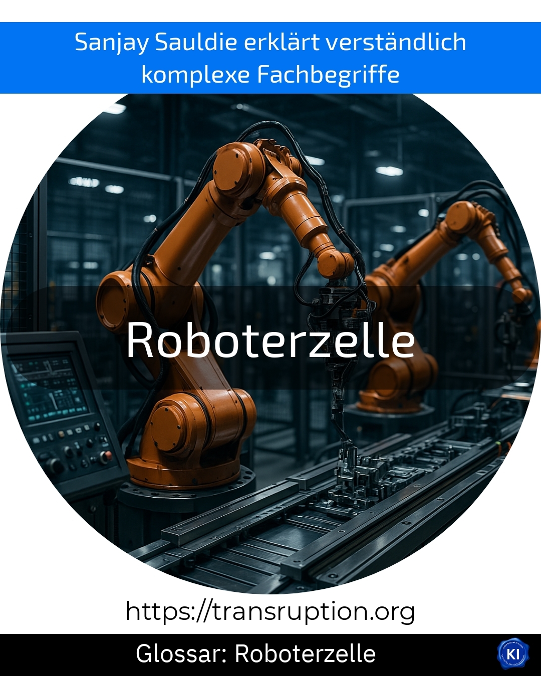 Roboterzelle (Glossar) 4.4 (1064)