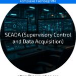 Entdecken Sie, wie SCADA (Supervisory Control and Data Acquisition) Ihre Produktion optimiert – jetzt mehr erfahren!