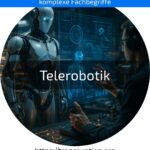 Discover how telerobotics is revolutionising industry and medicine. Learn more about opportunities and application areas!