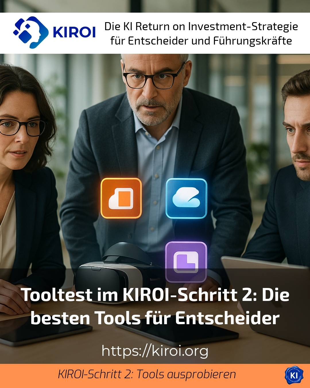 Tooltest im KIROI-Schritt 2: Die besten Tools für Entscheider 4.5 (1651)