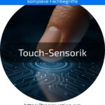 Discover how touch sensing is revolutionising technology – learn more now and control digital solutions more smartly!