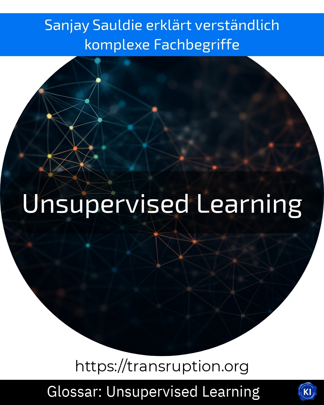 Unsupervised Learning: Entdecken Sie verborgenes Wissen in Ihren Daten – jetzt mehr über unüberwachtes Lernen erfahren!
