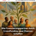 Wie Finanzierungspartner durch Crowdfunding neue Chancen schaffen