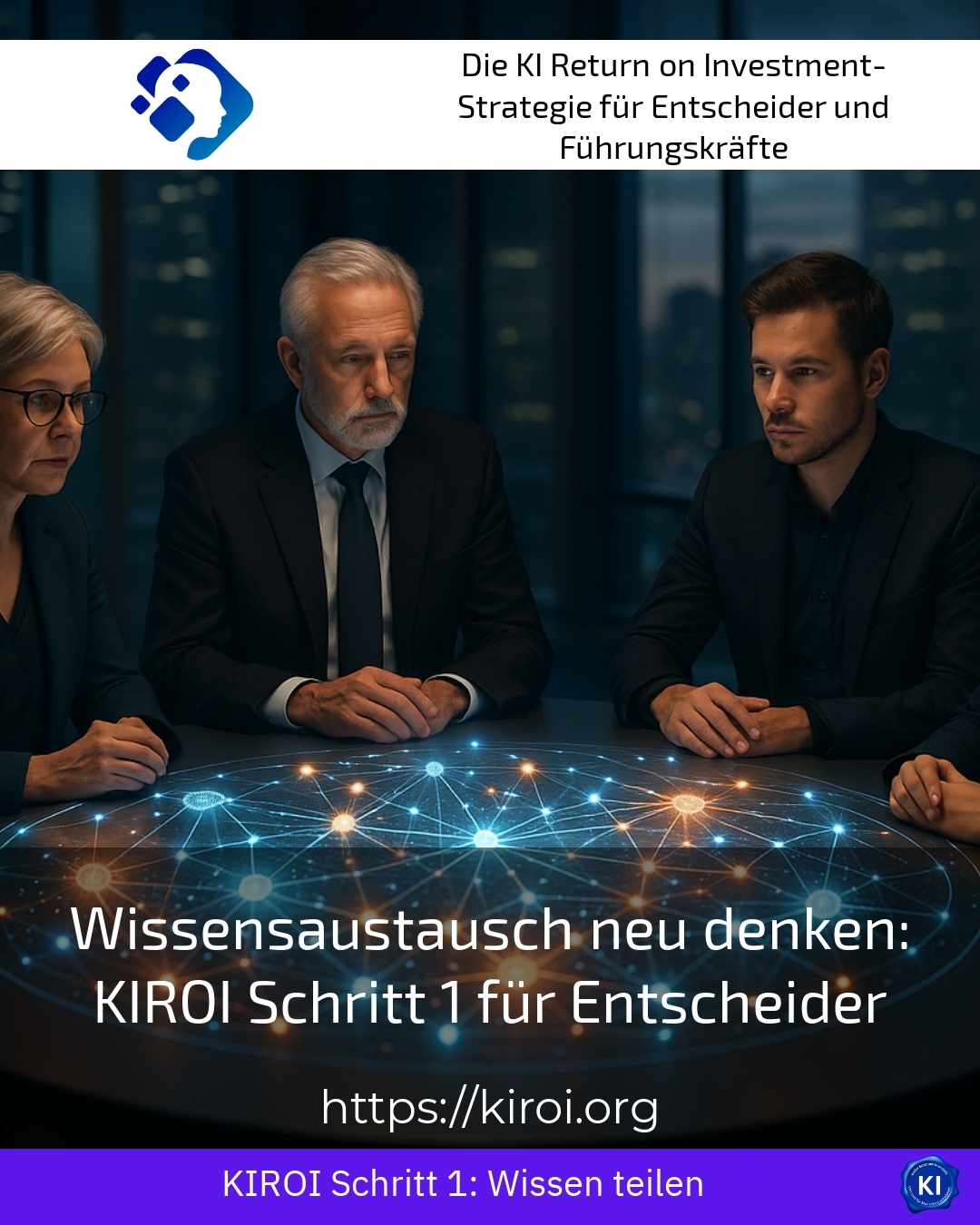 Wissensaustausch neu denken: KIROI Schritt 1 für Entscheider 4.8 (1325)