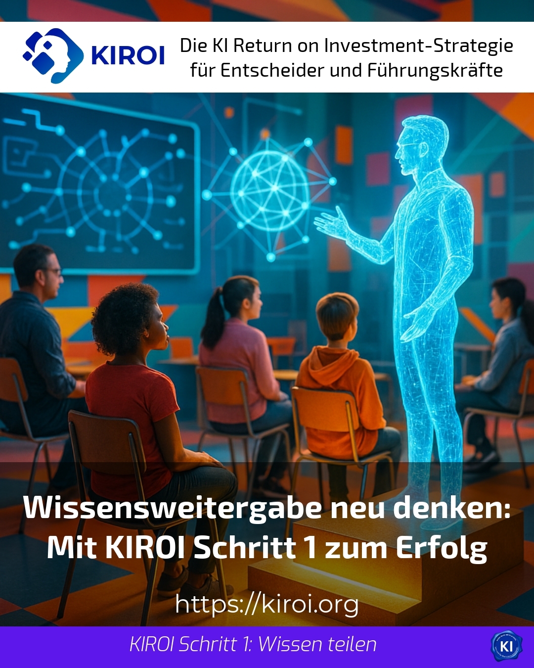 Wissensweitergabe neu denken: Mit KIROI Schritt 1 zum Erfolg 4.9 (844)