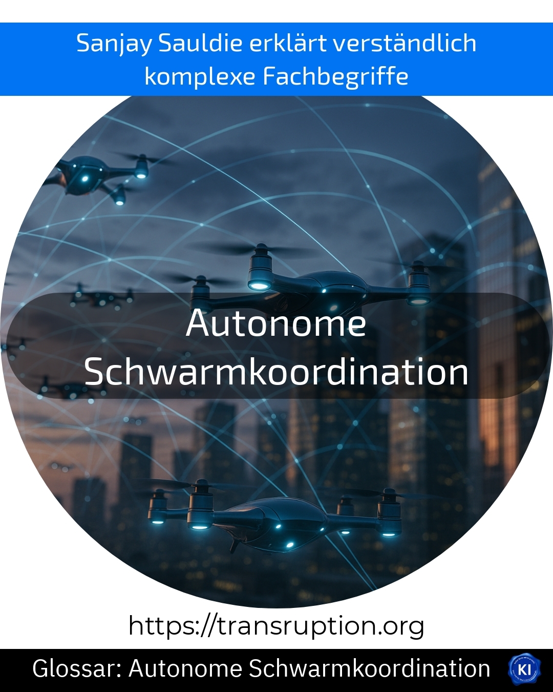Autonome Schwarmkoordination (Glossar) 4.6 (1184)