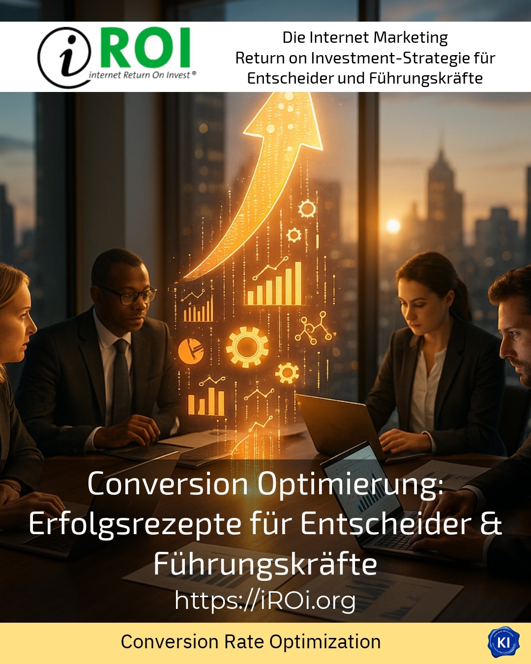 Conversion Optimierung: Erfolgsrezepte für Entscheider & Führungskräfte 4.1 (1650)