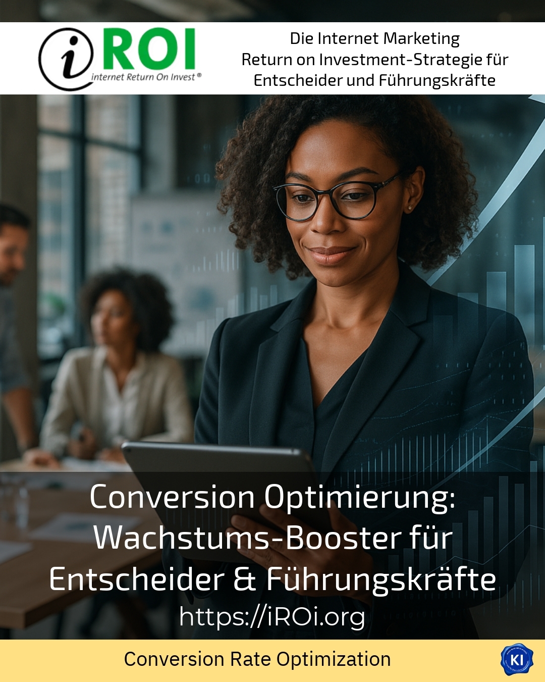 Conversion Optimierung: Wachstums-Booster für Entscheider & Führungskräfte 4.8 (932)