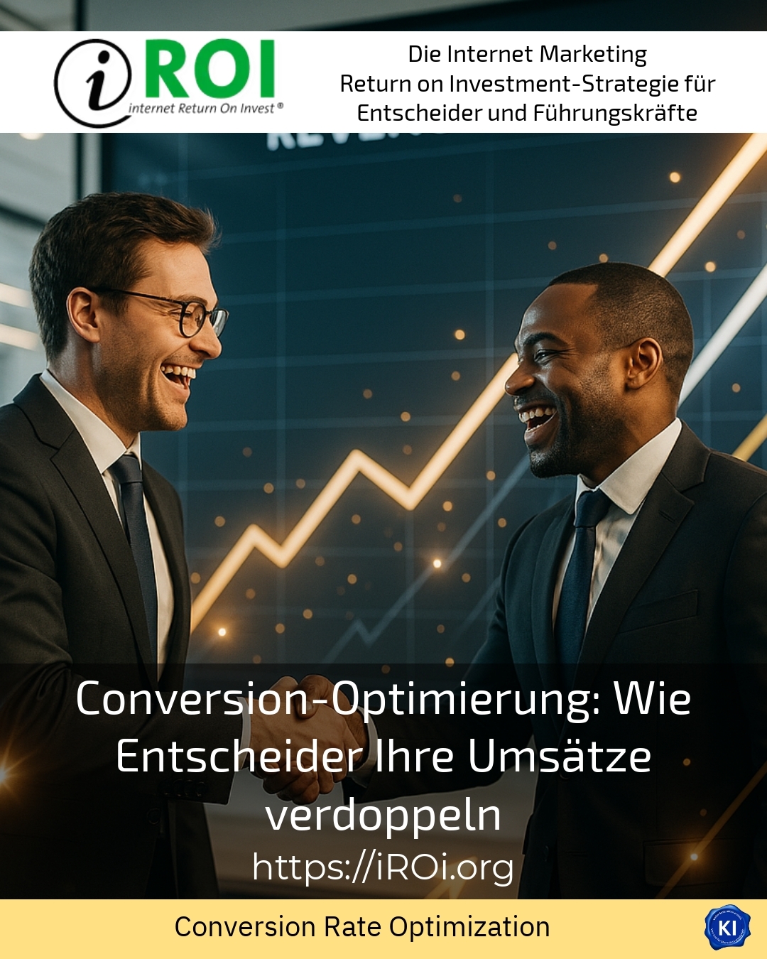 Conversion-Optimierung: Wie Entscheider Ihre Umsätze verdoppeln 4.7 (1182)