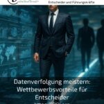 Datenverfolgung meistern: Wettbewerbsvorteile für Entscheider