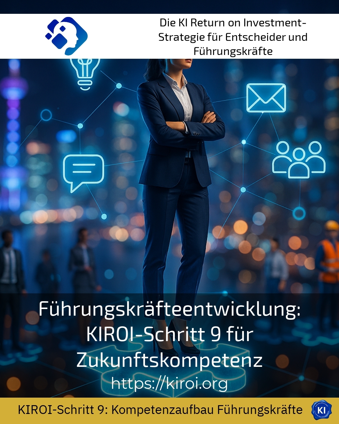 Führungskräfteentwicklung: KIROI-Schritt 9 für Zukunftskompetenz 4.6 (365)