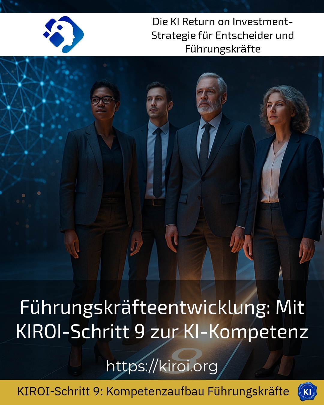 Führungskräfteentwicklung: Mit KIROI-Schritt 9 zur KI-Kompetenz 4.8 (1641)