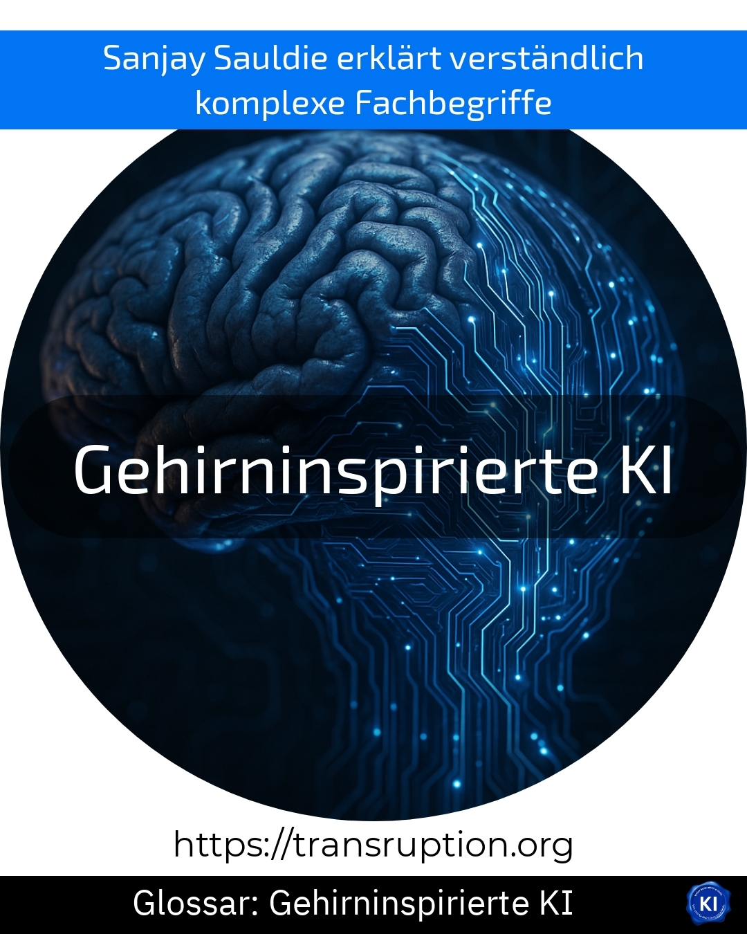 Gehirninspirierte KI (Glossar) 4.2 (1166)