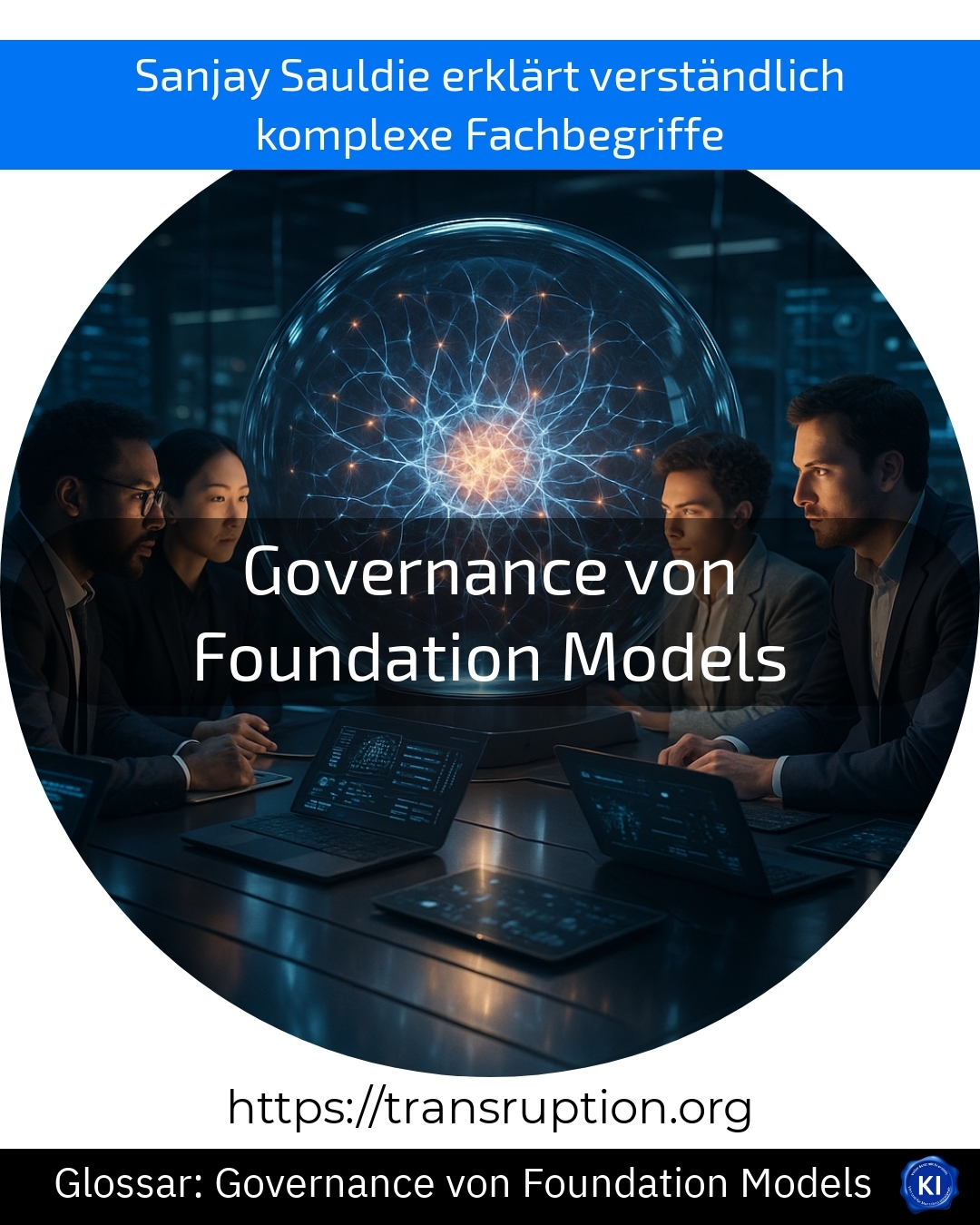 Entdecken Sie, warum Governance von Foundation Models für vertrauensvolle KI unerlässlich ist – jetzt mehr erfahren!