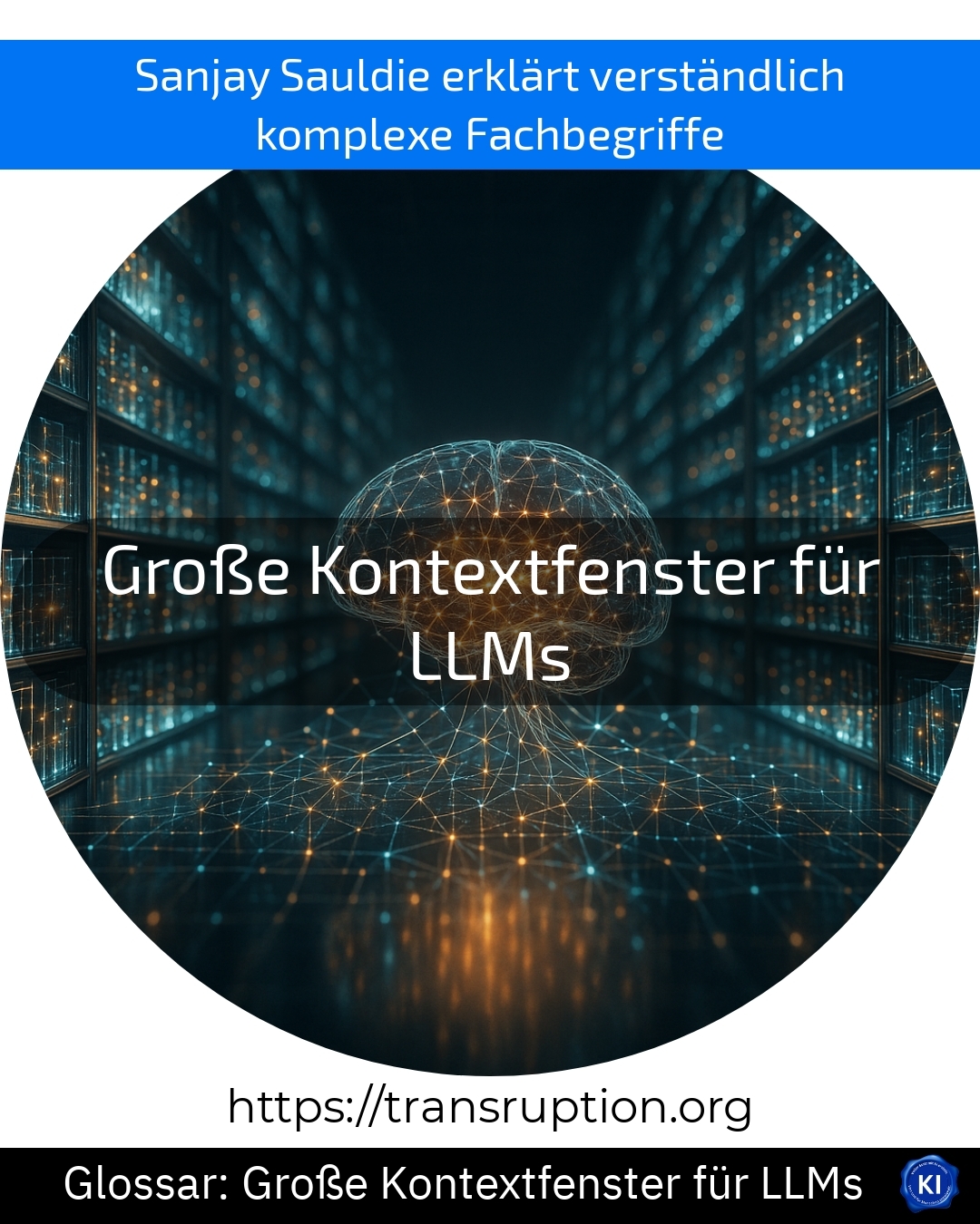 Große Kontextfenster für LLMs (Glossar) 4.6 (689)
