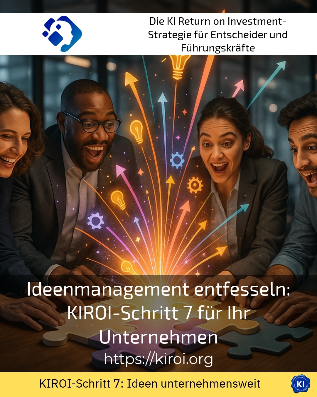 Ideenmanagement entfesseln: KIROI-Schritt 7 für Ihr Unternehmen 4.5 (950)