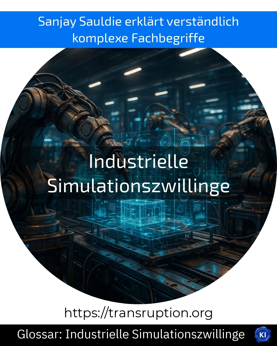 Industrielle Simulationszwillinge (Glossar) 4.1 (1769)