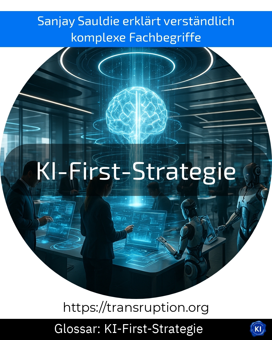 KI-First-Strategie (Glossar) 4.9 (1488)