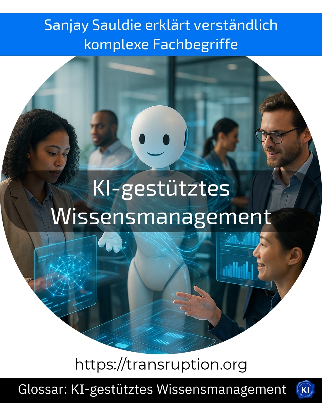 KI-gestütztes Wissensmanagement (Glossar) 4.2 (811)