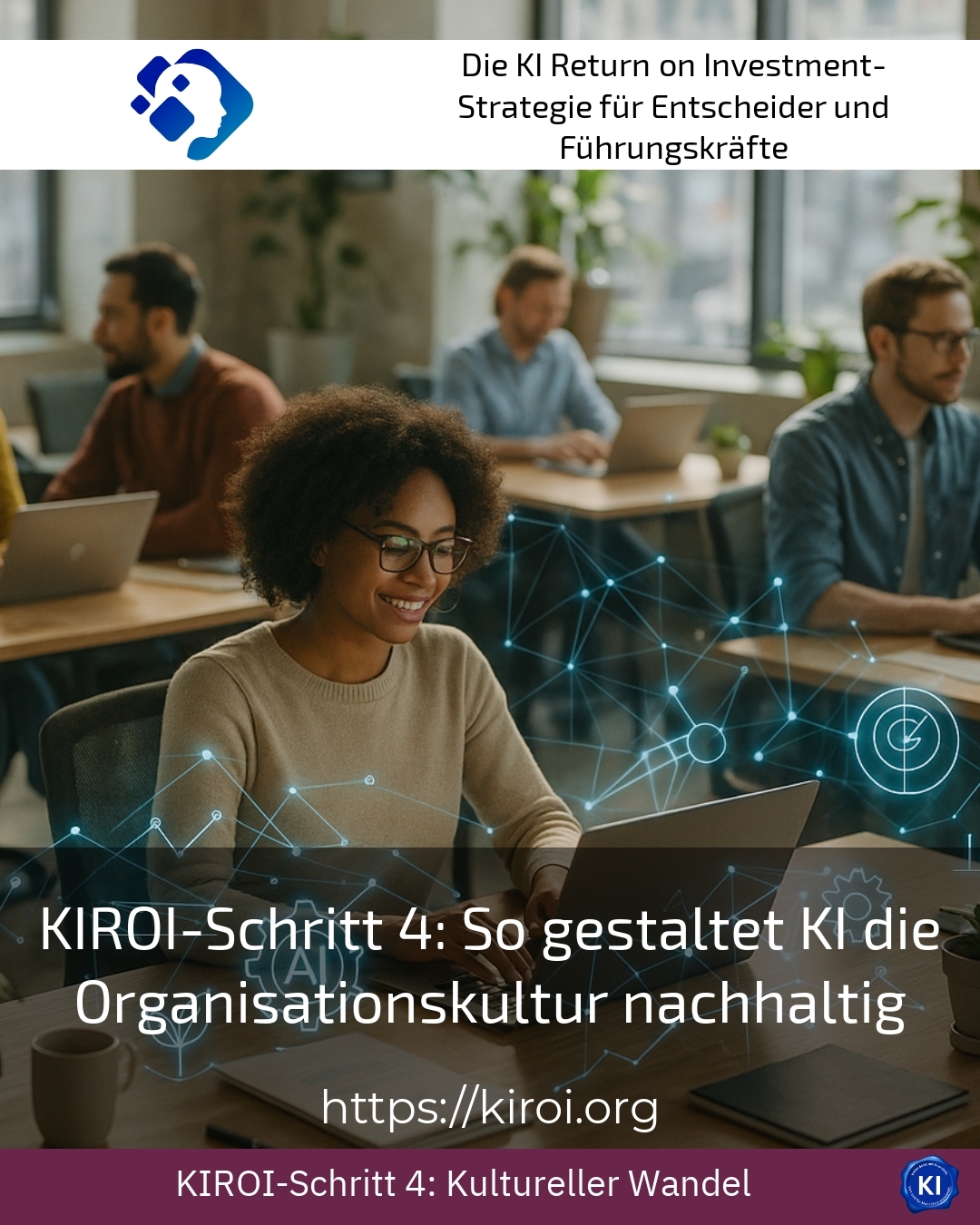 KIROI-Schritt 4: So gestaltet KI die Organisationskultur nachhaltig 5 (459)