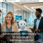 Kundenerlebnis Optimierung: So sichern Sie den Wettbewerbsvorteil