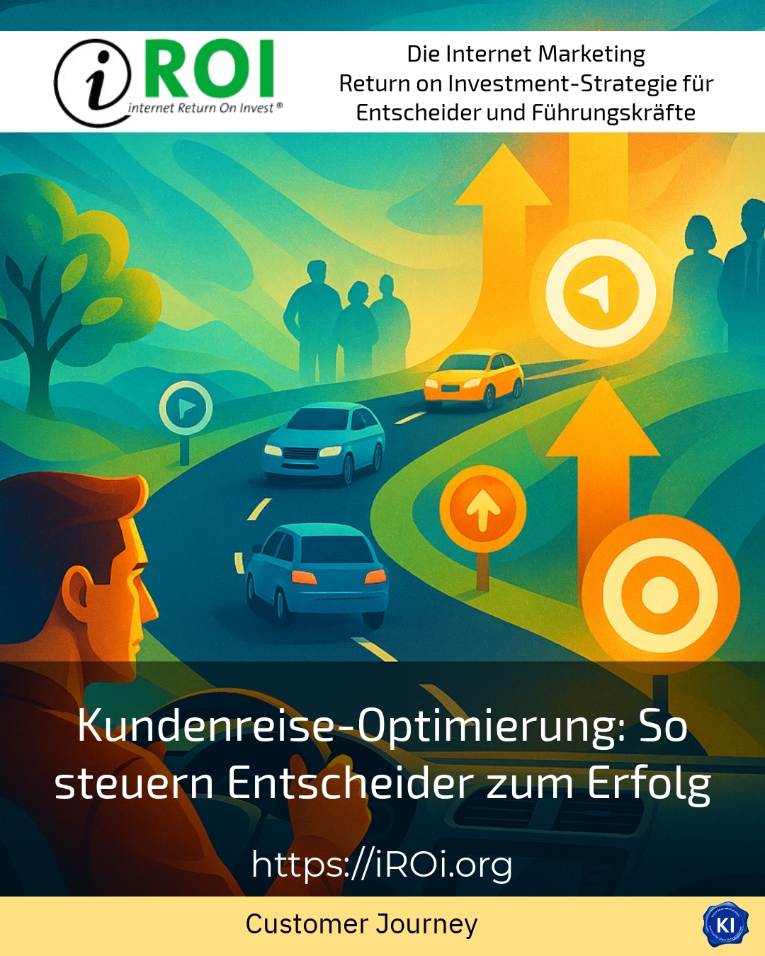 Kundenreise-Optimierung: So steuern Entscheider zum Erfolg 4 (1624)