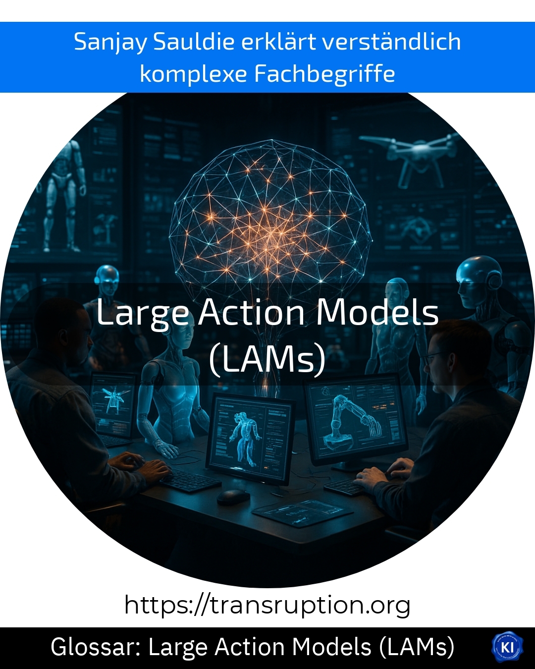 Large Action Models (LAMs) (Glossar) 4.3 (1558)