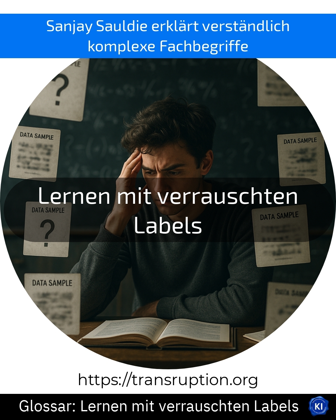 Entdecke, wie KI durch Lernen mit verrauschten Labels robust bleibt. Jetzt Vorteile und Methoden kennenlernen!