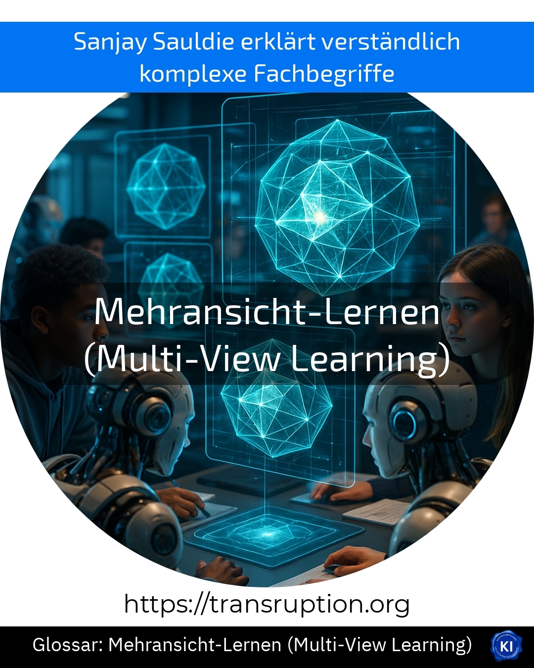 Entdecken Sie, wie Mehransicht-Lernen (Multi-View Learning) Ihre Datenanalyse optimiert – jetzt mehr erfahren!