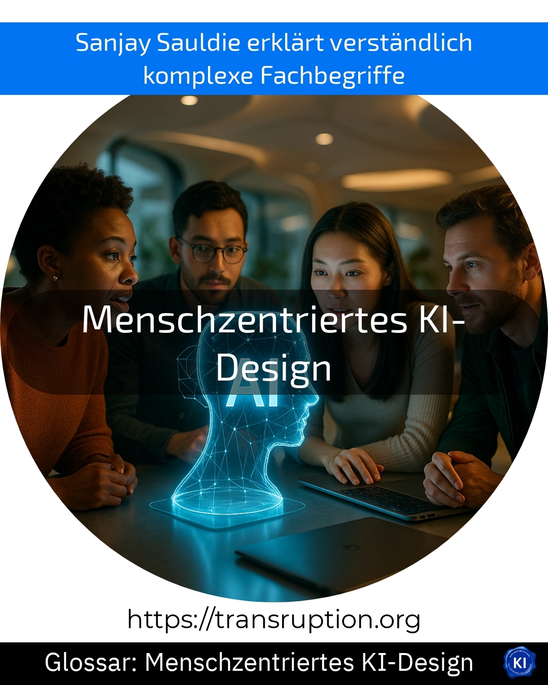 Menschzentriertes KI-Design (Glossar) 4.2 (1246)