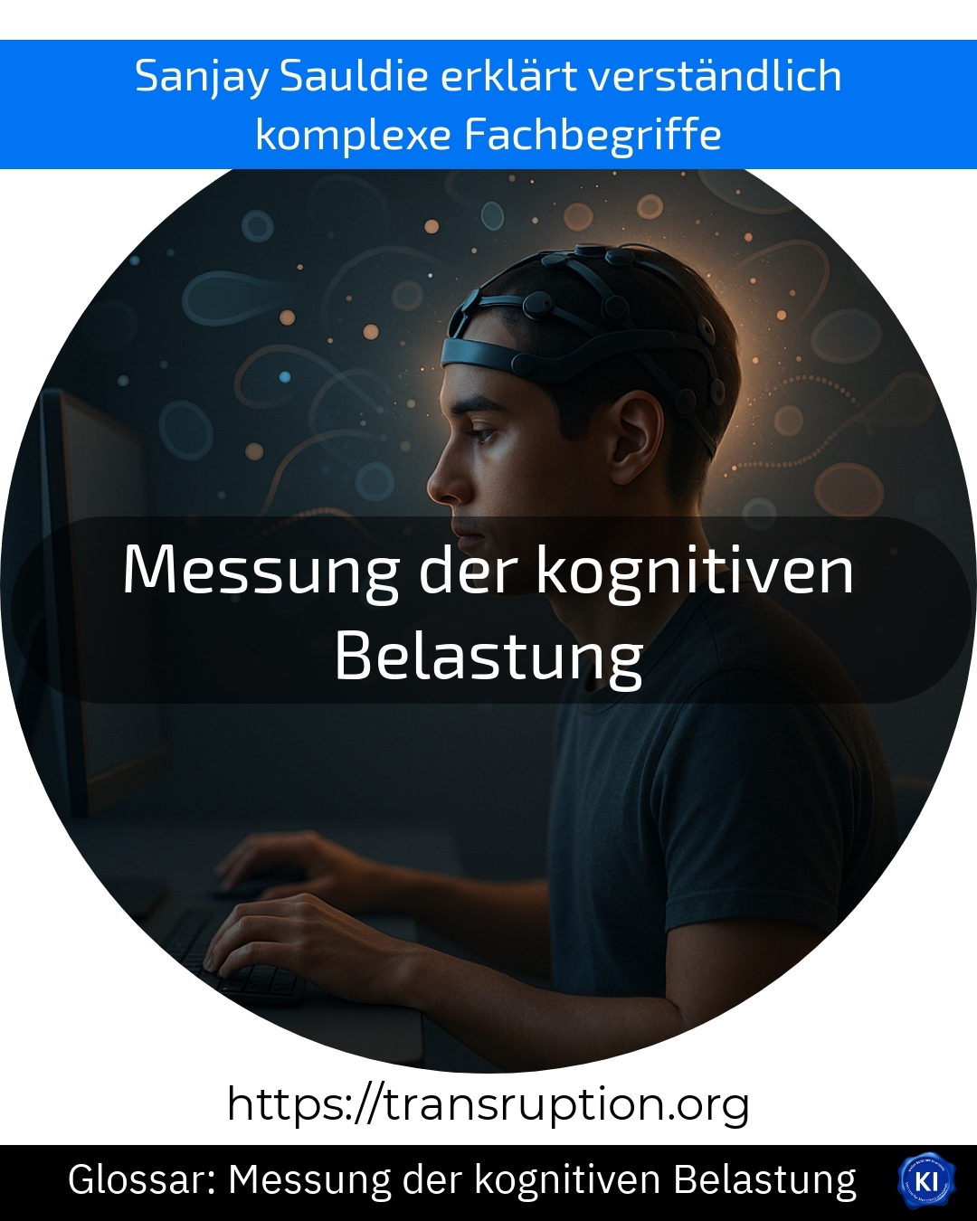 Entdecken Sie jetzt, wie die Messung der kognitiven Belastung digitale Arbeit erleichtert. Jetzt informieren!