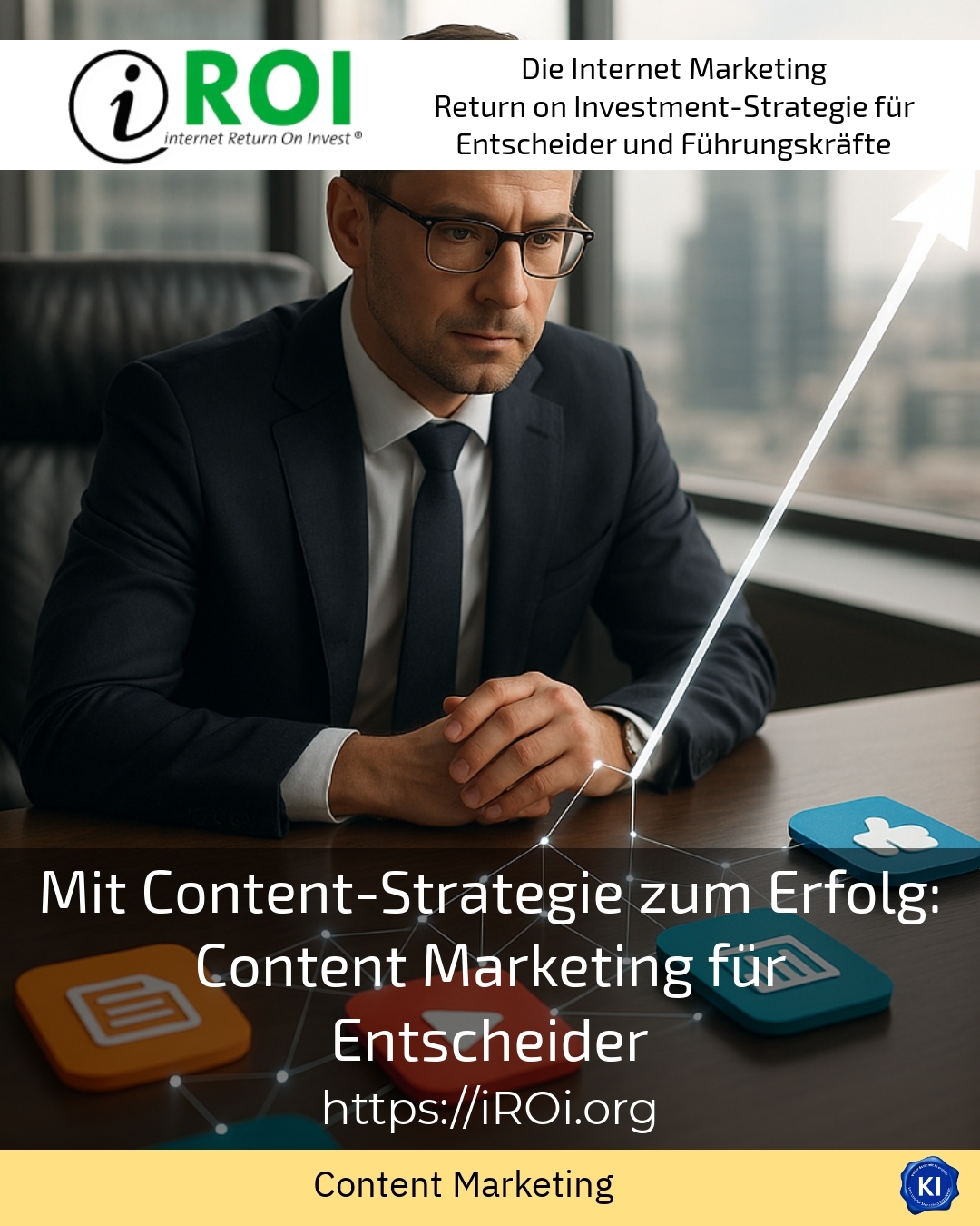 Mit Content-Strategie zum Erfolg: Content Marketing für Entscheider 4.4 (823)