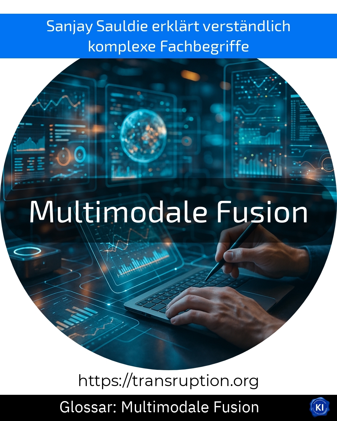 Multimodale Fusion (Glossar) 4.7 (1118)