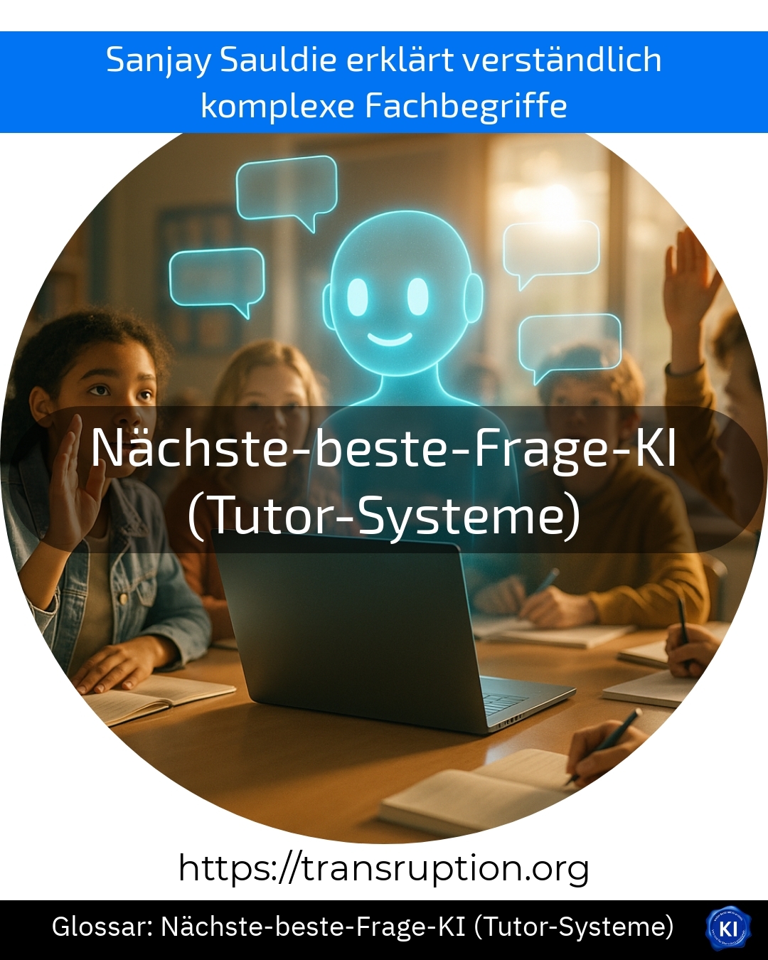 Nächste-beste-Frage-KI (Tutor-Systeme) (Glossar) 4.7 (856)