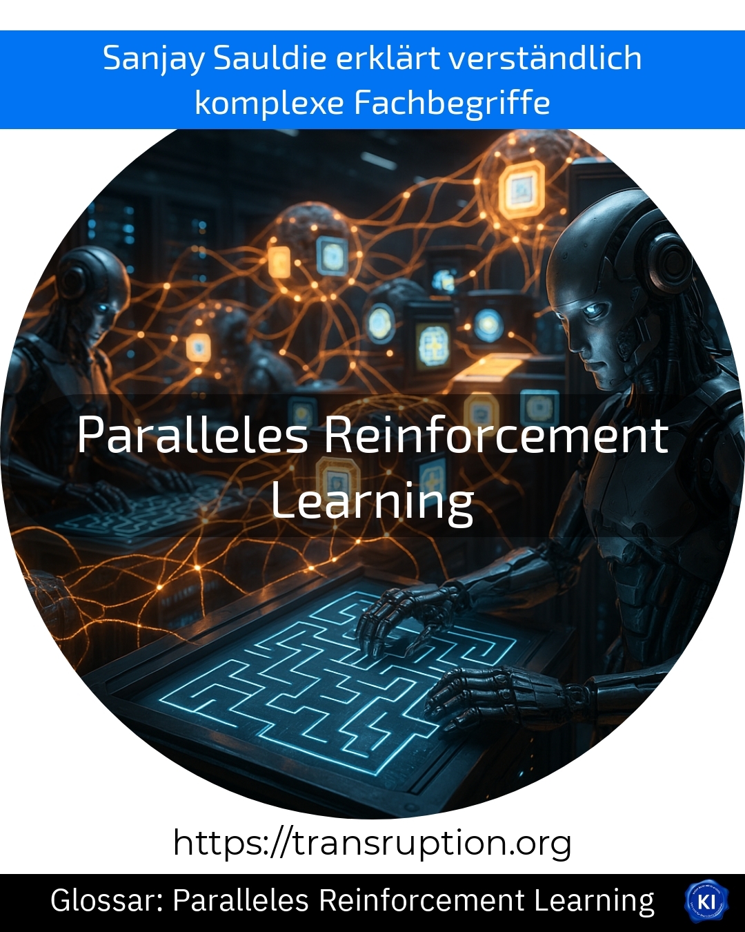Paralleles Reinforcement Learning (Glossar) 4.4 (1321)