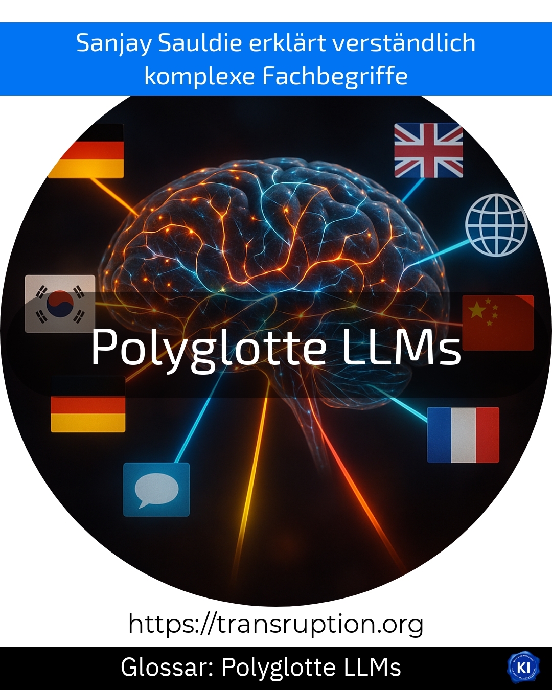 Entdecken Sie, wie polyglotte LLMs globale Kommunikation revolutionieren. Jetzt mehr über polyglotte LLMs erfahren!