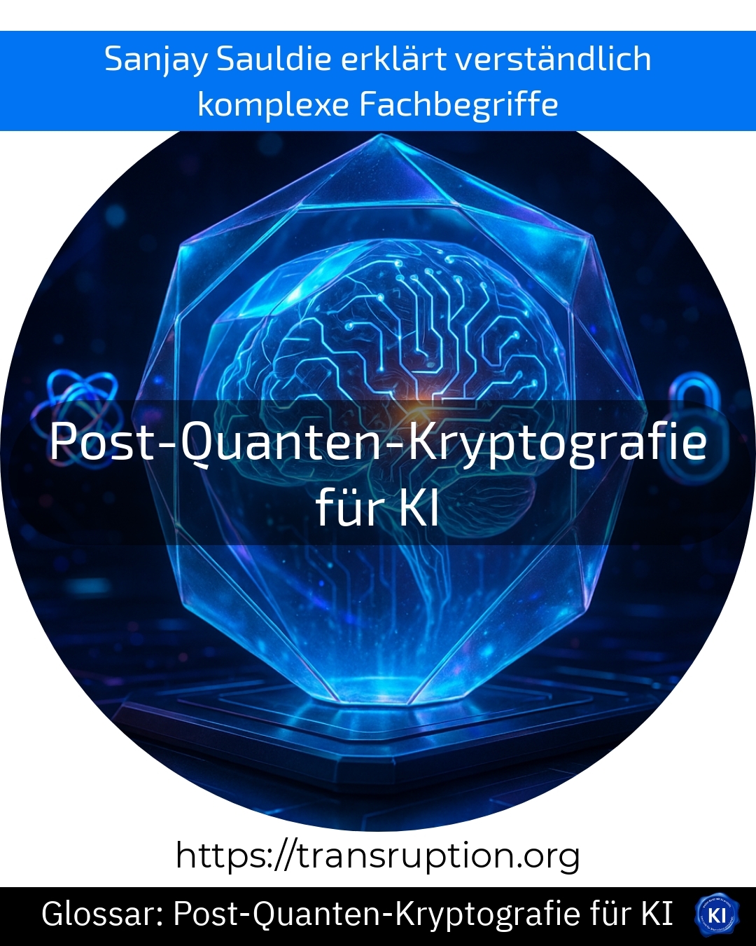 Post-Quanten-Kryptografie für KI (Glossar) 4.9 (809)