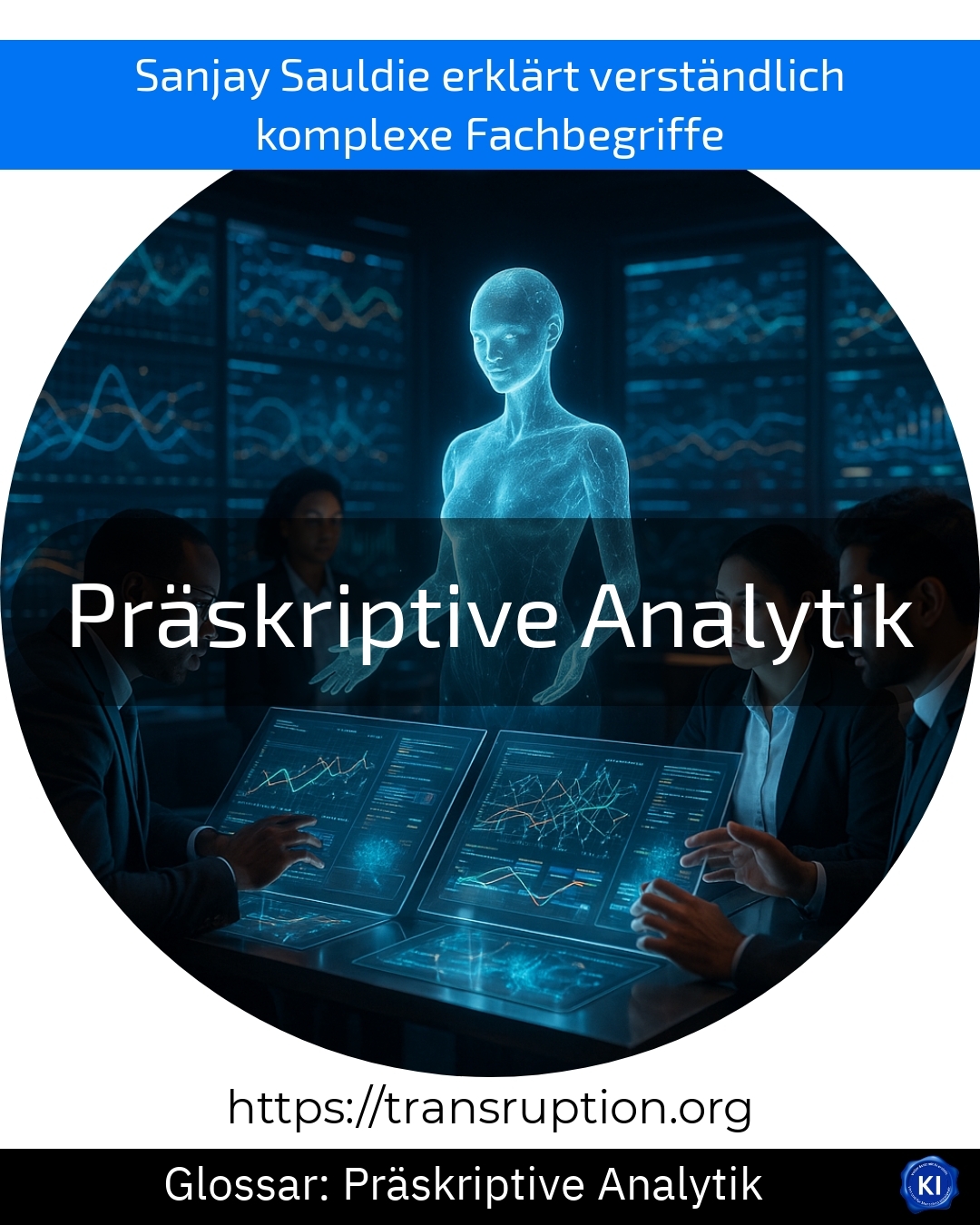 Entdecken Sie, wie Präskriptive Analytik Ihr Unternehmen effizienter macht. Jetzt mehr erfahren und Wettbewerbsvorteil sichern!