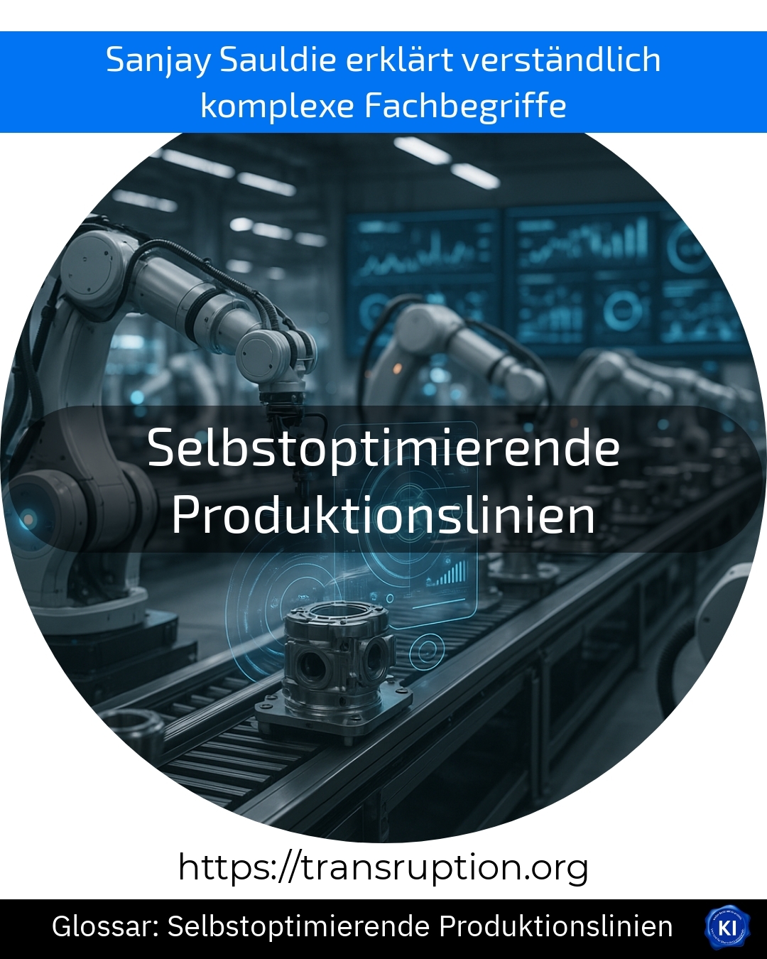 Entdecke, wie selbstoptimierende Produktionslinien Effizienz und Qualität steigern – jetzt mehr erfahren!