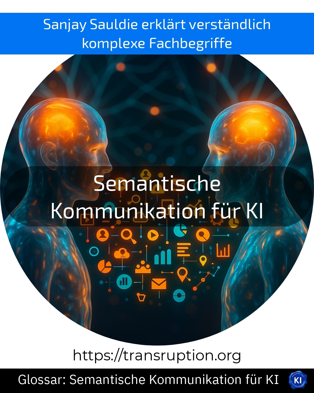 Semantische Kommunikation für KI (Glossar) 4.6 (1064)