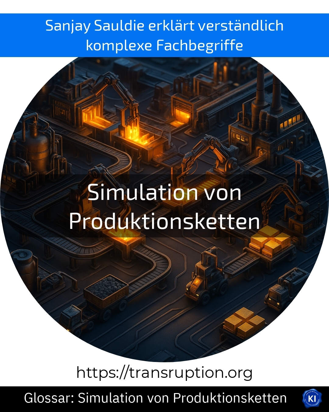 Simulation von Produktionsketten (Glossar) 4.4 (1048)