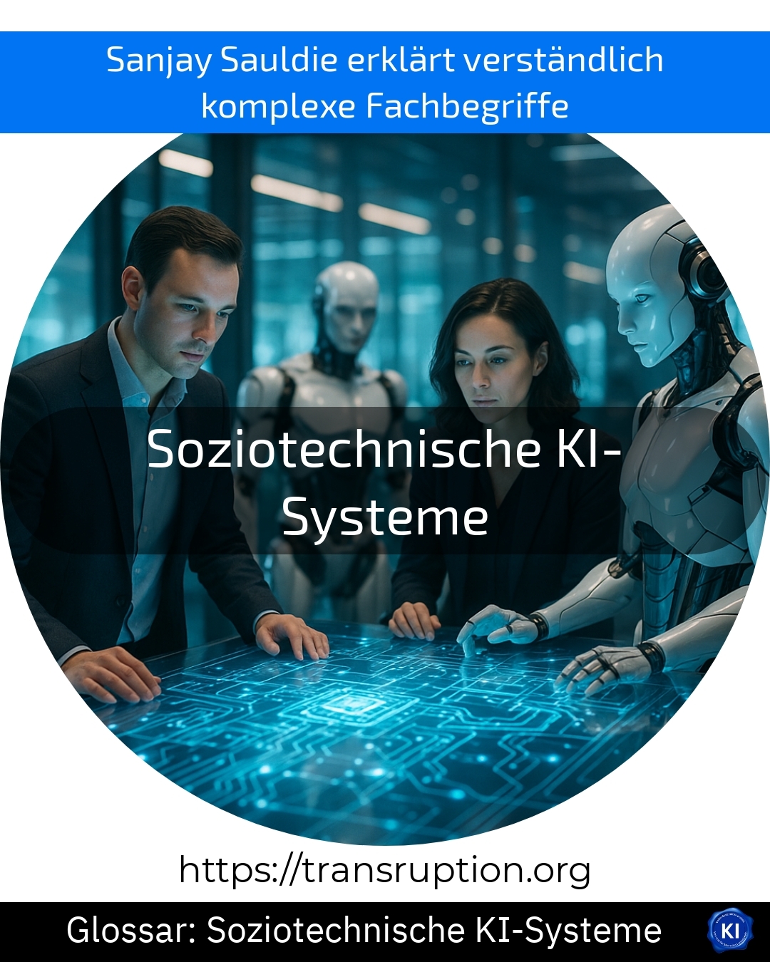 Soziotechnische KI-Systeme (Glossar) 4 (1153)