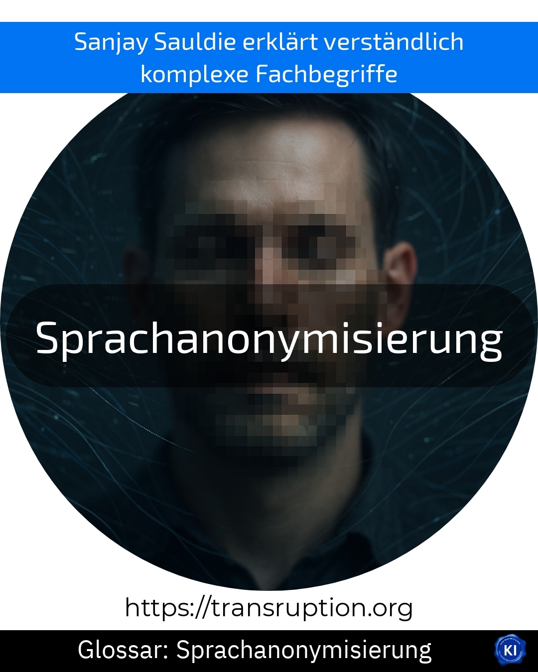 Sprachanonymisierung (Glossar) 4.5 (1656)