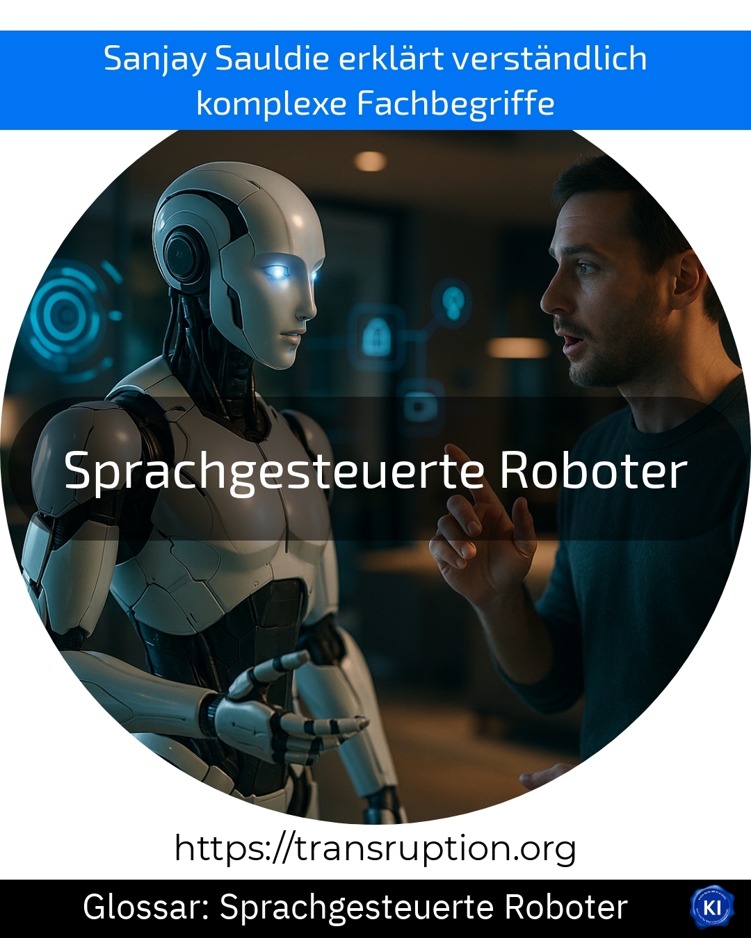 Sprachgesteuerte Roboter: Mehr Effizienz im Alltag und Beruf erleben – jetzt mehr über smarte Automatisierung erfahren!