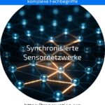 Synchronisierte Sensornetzwerke: Entdecken Sie smarte Lösungen für effiziente Automatisierung – jetzt mehr erfahren!
