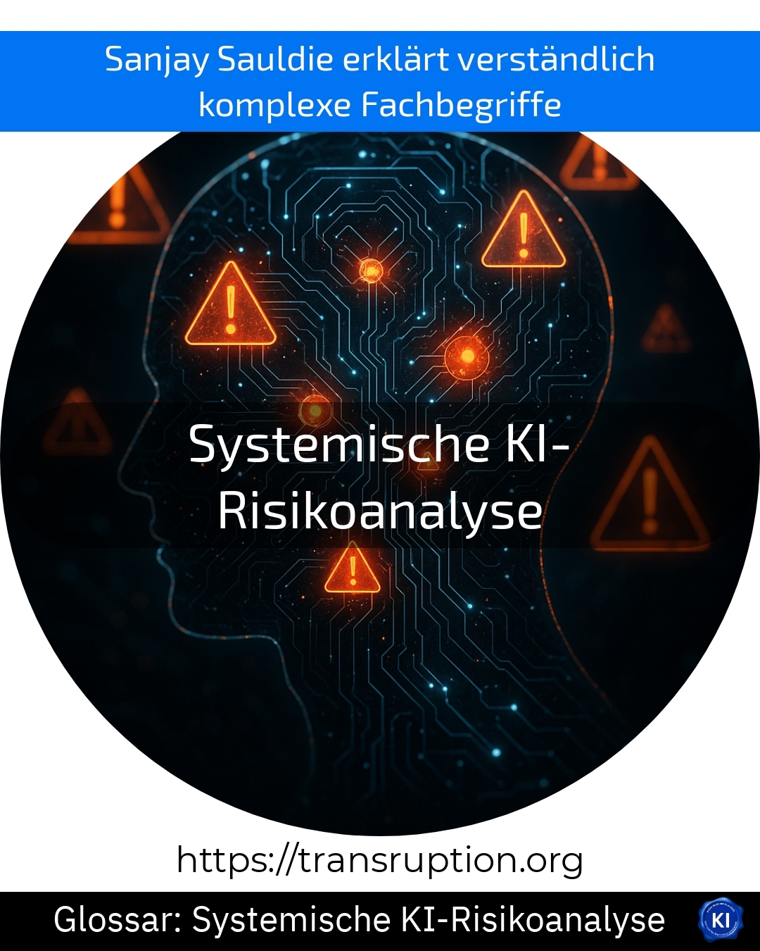 Systemische KI-Risikoanalyse (Glossar) 4.1 (1104)