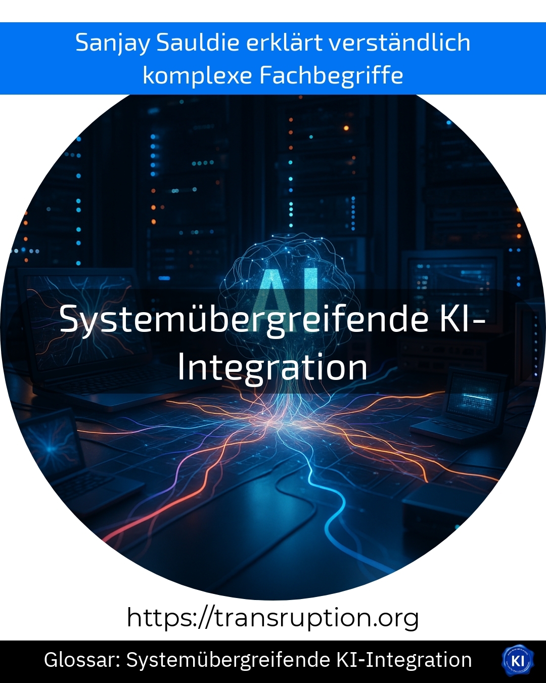 Systemübergreifende KI-Integration (Glossar) 4.6 (1432)