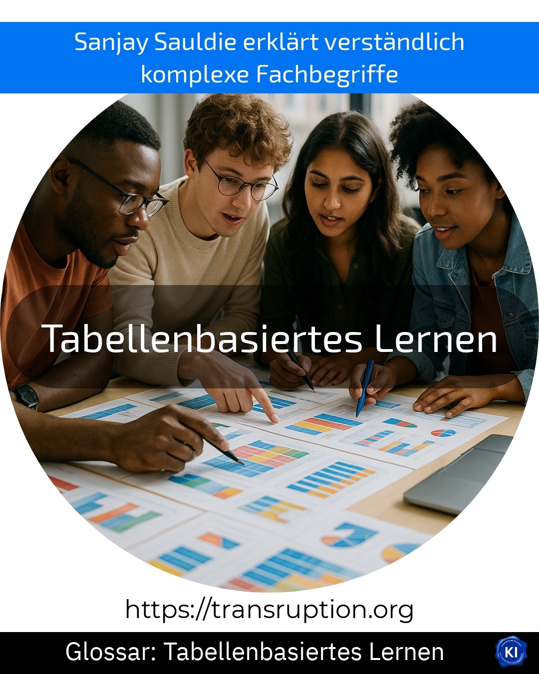 Tabellenbasiertes Lernen (Glossar) 4.8 (1201)